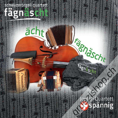 Schwyzerörgeli Quartett Fägnäscht - &auml;cht f&auml;gn&auml;scht (CD0745604882675)