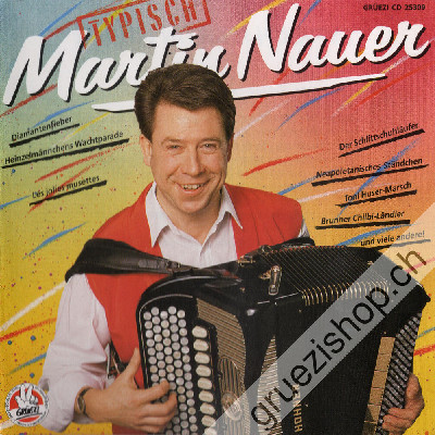 Martin Nauer - Typisch (CD25309)