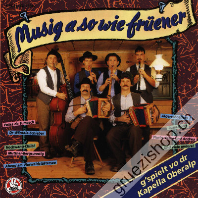 Kapelle Oberalp - Musig a so wie fr&uuml;ener (CD25342)