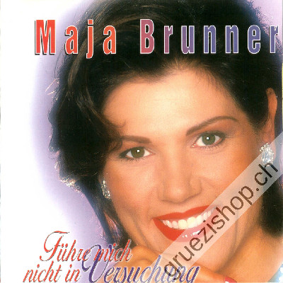 Maja Brunner - F&uuml;hre mich nicht in Versuchung (CD25475)