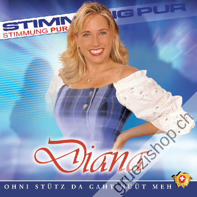 Diana - Ohni St&uuml;tz da gaht n&uuml;&uuml;t meh (CD26253)