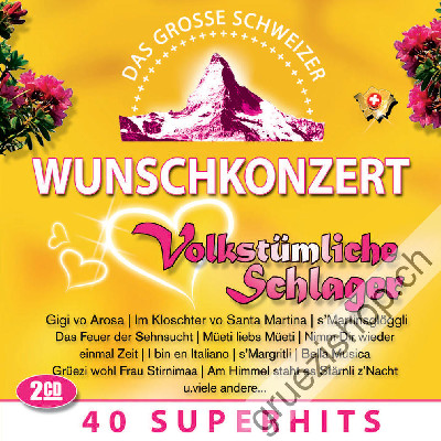Diverse - Das grosse schweizer Wunschkonzert - Volkst&uuml;mliche Schlager (CD26603)