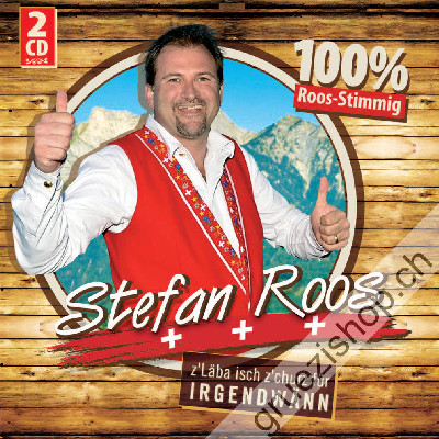 Stefan Roos - (z&rsquo;L&auml;be isch z&rsquo;churz f&uuml;r) IRGENDW&Auml;NN (CD26617)