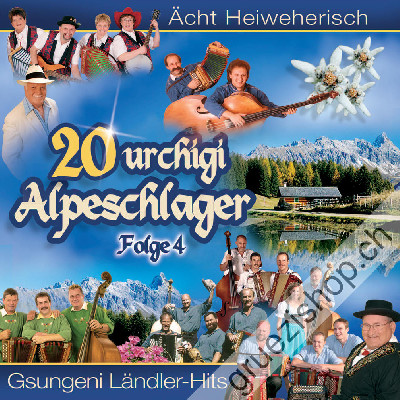 Diverse - Gm&uuml;etlich und Heimweherisch - 20 urchigi Alpeschlager (Folge 4) (CD28309)