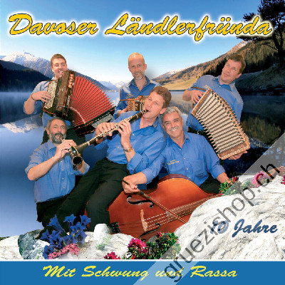 Davoser L&auml;ndlerfr&uuml;nda - 10 Jahre - Mit Schwung und Rassa (CD28330)