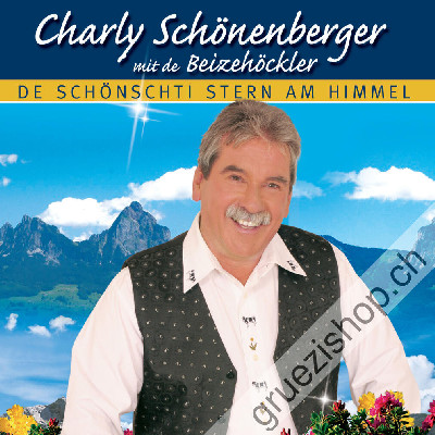 Charly Schönenberger mit de Beizehöckler - De sch&ouml;nschti Stern am Himmel (CD28333)