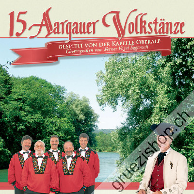 Kapelle Oberalp - 15 Aargauer Volkst&auml;nze gespielt von der  (CD28450)