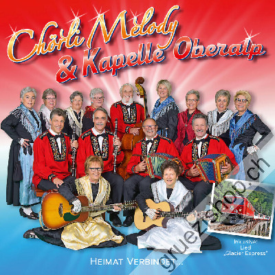 Kapelle Oberalp & Ch&ouml;rli Melody - Heimat verbindet (CD28465)
