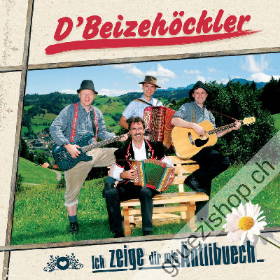 D'Beizehöckler - I zeige dir mis &Auml;ntlibuech (CD28467)