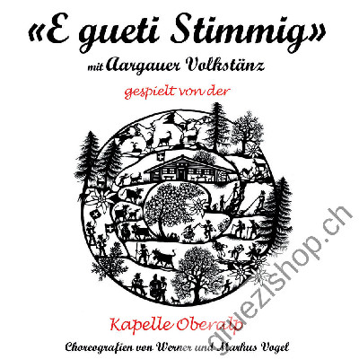 Kapelle Oberalp - "E gueti Stimmig" mit Aargauer Volkst&auml;nze (CD28537)