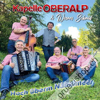 Kapelle Oberalp & Werner Schmid - Hoch &uuml;berm N&auml;belmeer (CD28554)