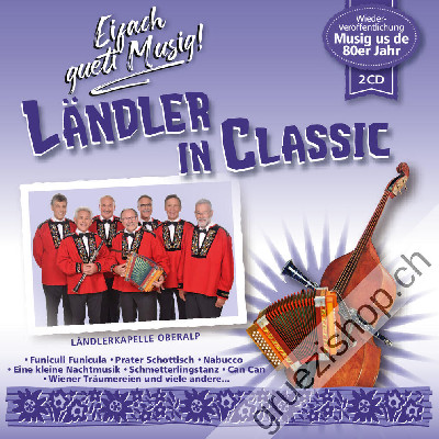 Ländlerkapelle Oberalp - L&auml;ndler in Classic (CD48174)