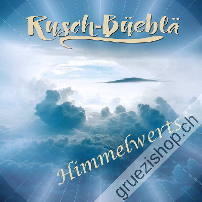 Rusch-Büeblä - Himmelw&auml;rts (CDSI1100)