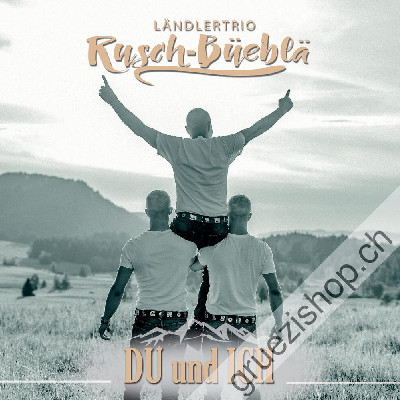 Rusch-Büeblä - DU und ICH (CDSI1118)