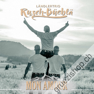 Rusch-Büeblä - Mon Amour (CDSI1124)